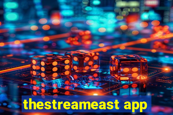 thestreameast app